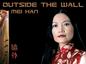 Outside the Wall - Mei Han