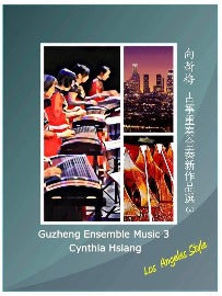 Cynthia Hsiang's Guzheng Ensemble Music Collection Vol 3